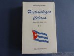 José Duarte Oropesa. - Historiologia Cubana. Desde 1998 hasta 1944. II.