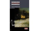Henning Mankell - Moordenaar zonder gezicht Henning Mankell - Moordenaar zonder gezicht