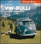 Kurze, Peter. - VW Bulli. Flotter Transporter