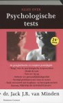 drs Jack J.R. van Minden - Alles Over Psychologische Tests drs Jack J.R. van Minden - Alles Over Psychologische Tests