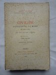 Franklin, Alfred. - La civilité l'étiquette, la mode, le bon ton du XIIIe au XIXe siècle. Tome second.