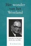 Kooten, Ds. M. van - Kooten, Ds. M. van-Het wonder van het Westland (nieuw)