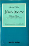 Jakob Böhme 256017,  Gerhard Wehr 21459 - Jakob Böhme Geistige Schau und Christuserkenntnis