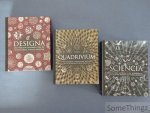 David Wade. - Quadrivium: rekenkunde, meetkunde, muziek en astronomie voor iedereen. Sciencia: wiskunde, natuurkunde, scheikunde, biologie en astronomie voor iedereen. Designa: technische geheimene van de traditionele visuele kunsten. [3 vols.]