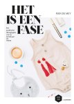 Rien de Mey, Mama Baas - Het is een fase Een praktische lifestylegids voor je eerste jaar als mama