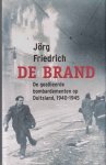 Friedrich, Jörg - De brand. De geallieerde bombardementen op Duitsland, 1940-1945