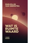 Marjolijn van Heemstra - Wat is ruimte waard Marjolijn van Heemstra - Wat is ruimte waard