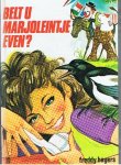 Hagers, Freddy - Belt u Marjoleintje even?