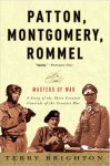 Terry Brighton - Patton, Montgomery, Rommel