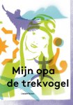 Liesbeth Ruben - Mijn opa de trekvogel