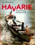 Mordhorst, J - Havarie Dramatische Schiffsunfalle