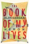 Aleksandar Hemon 11253 - The Book of My Lives