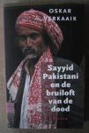 Verkaaik, O. - Sayyid Pakistani en de bruiloft van de dood Verkaaik, O. - Sayyid Pakistani en de bruiloft van de dood