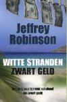 Jeffrey Robinson - Witte Stranden Zwart Geld