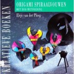Elsje van der Ploeg - Origami spiraalvouwen