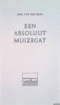 Berg, Arie van den - Een absoluut muizegat