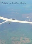 Adriaansen, W.L.M. - Praktijk van het zweefvliegen