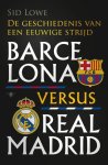 Sid Lowe - Barcelona versus Real Madrid