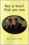 Bert Witte - Ben je boos? Pluk een roos