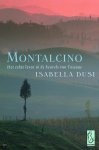 Isabella Dusi, Saskia Kotte - Montalcino het echte leven in de heuvels van Toscane