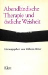 Bitter, Wilhelm - Abendländische Therapie und östliche Weisheit