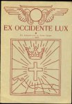  - Ex Occidente Lux. Ein Ketzerbrevier in freien Folgen. Heft 1, 2, 3, 4, 5