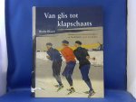 Blauw Wiebe - Van Glis tot Klapschaats. Schaatsen en schaatsenmakers in Nederland, 1200 tot heden