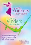 Gijsen, William, Dewael, Joke (ds1312) - Wat Zoekers niet vinden - Wat Vinders niet zoeken / het inzicht dat je kijk op de wereld zal veranderen