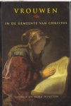 Winston, G./ George en Dora Winston - Vrouwen in de gemeente van Christus / een exegetische theologie