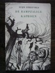 Streuvels, Stijn - De rampzalige Kaproen