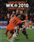  - Sensationeel WK 2010 -Oranje bedankt