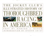 Bowen, Edward L. - The jockey club's illustrated history of Thoroughbred Racing in Amerika