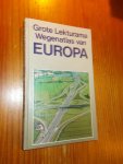 RED. - Grote Lekturama wegenatlas van Europa.
