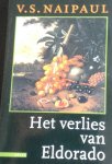 Naipaul, V.S. - Het verlies van Eldorado
