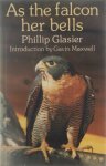 Phillip Glasier - As the falcon her bells