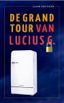 Claar Griffioen - de Grand Tour van Lucius G.