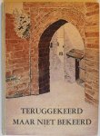 Groot Joh. De,  Noordzij A - Teruggekeerd maar niet bekeerd Premie boek bij de C R S kalender 1942 Compleet met ingeplakte plaatjes