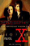 Brian Lowry - The Truth Is Out There (The Official Guide to the X-Files, Vol. 1)