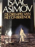 Isaac Asimov - De Drempel van het Onbekende. - Isaac Asimov