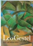 GESTEL,LEO. Catalogus 1983. - Leo Gestel als modernist. Werk uit de periode 1907-1922.