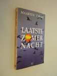 Hart, Maarten 't - Laatste zomernacht