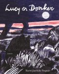 Karst-Janneke Rogaar - Lucy En Donker