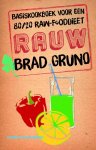 Brad Gruno 82386 - Rauw basiskookboek voor een 80/20 raw-fooddieet