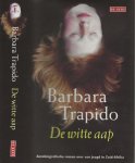 Trapido, Babara  [Zuid-Afrika. 1941] Uit het engels  vertaald door Ella Aertsen - De Witte Aap  Autobiografische roman over een jeugd in Zuid Afrika