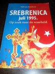 Ivanisevic, Milivoje - Srebrenica juli 1995  Opzoek naar de waarheid