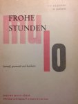 Joode, F.C. de / Jansen, M. - Frohe Stunden. Lesestoff, gesammelt und bearbeitet. Nieuwe MULO-serie
