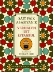 Sait Faik Abasiyanik - Verhalen Uit Istanbul