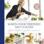 Claudia Allemeersch - Claudia kookt voor vrienden sfeervol tafelen en gasten verwennen