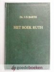 Barth, ds. J.D. - Het boek Ruth --- 21 meditaties