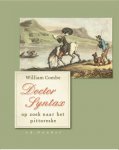 Combe, William - Doctor Syntax op zoek naar het pittoreske Combe, William - Doctor Syntax op zoek naar het pittoreske